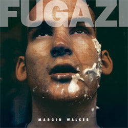 FUGAZI "Margin Walker"
