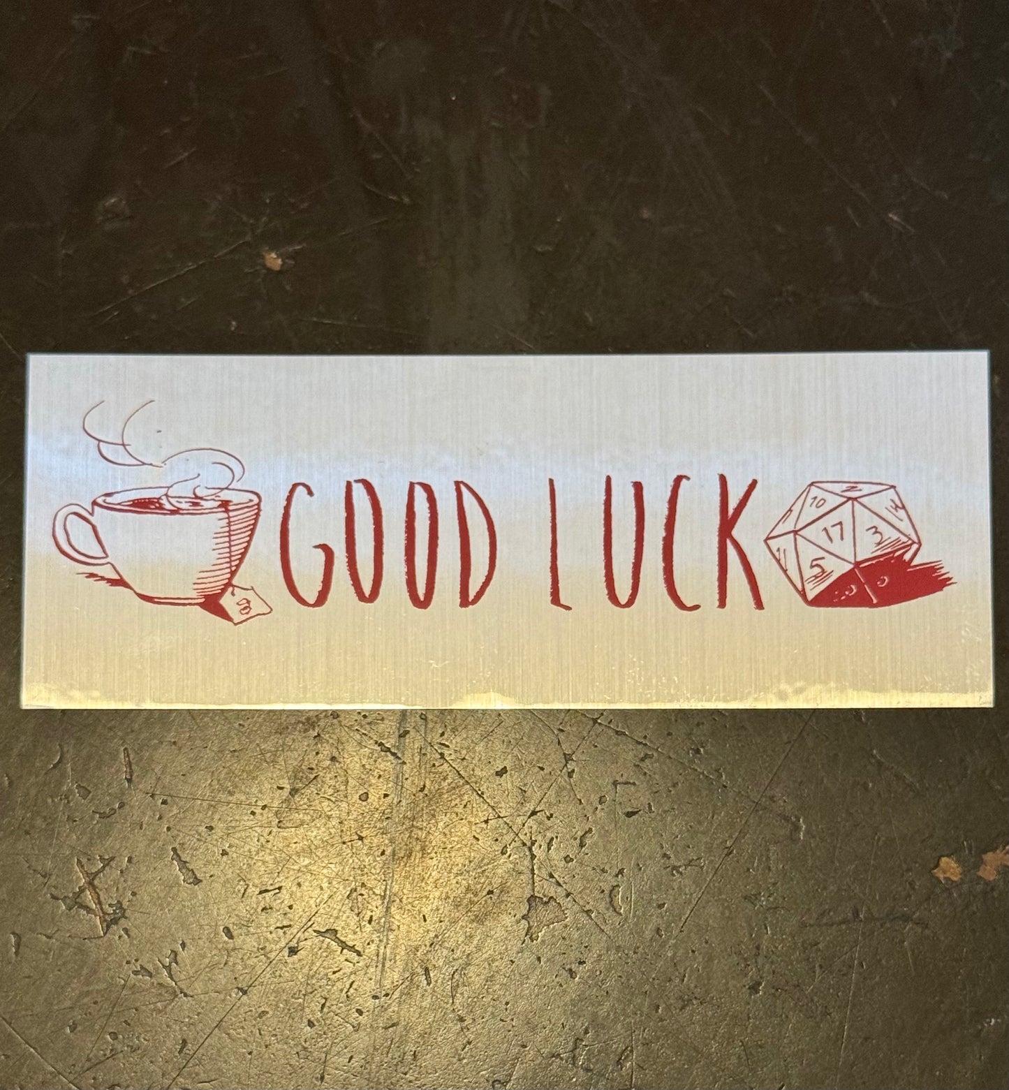 GOOD LUCK "Without Hesitation" Sticker