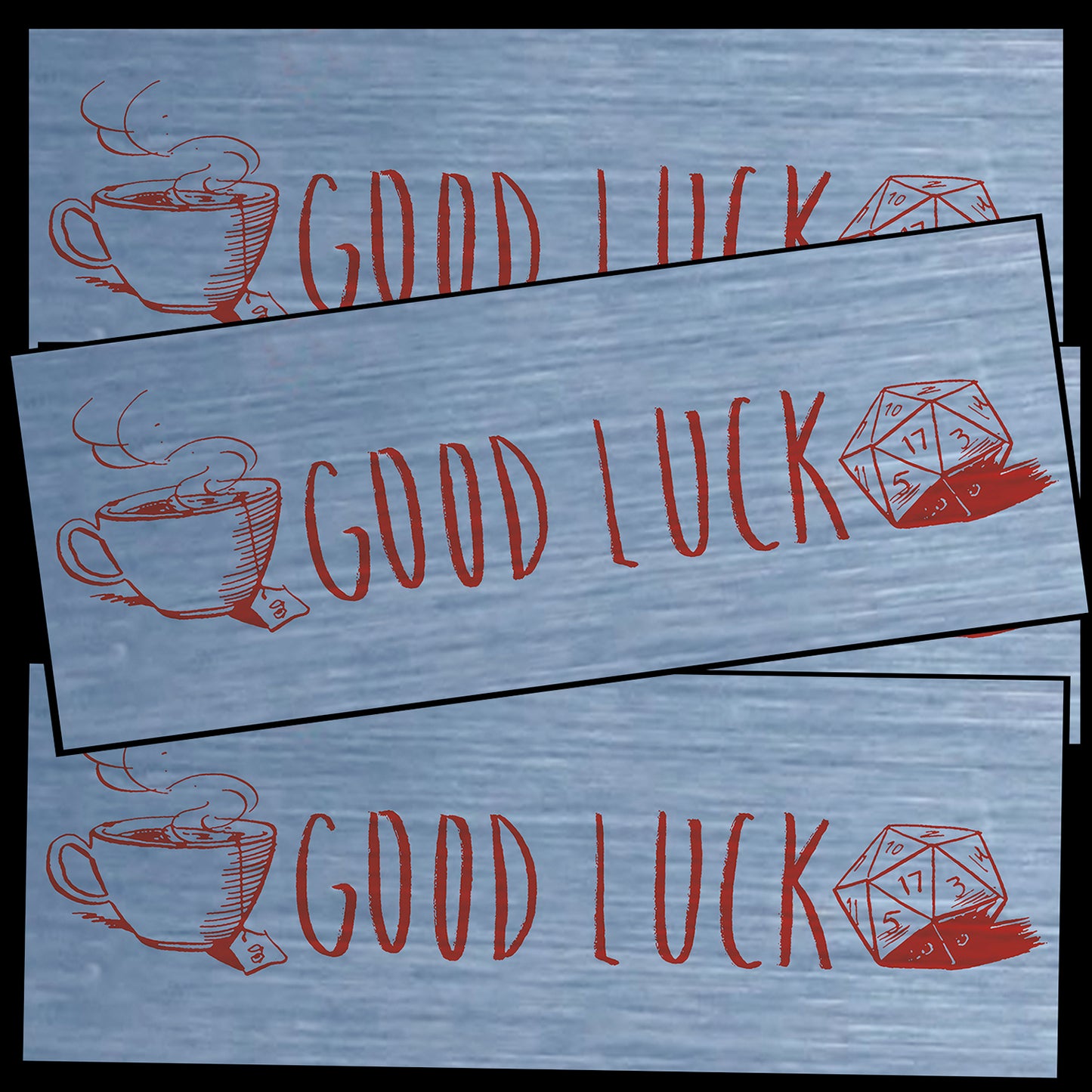 GOOD LUCK "Without Hesitation" Sticker
