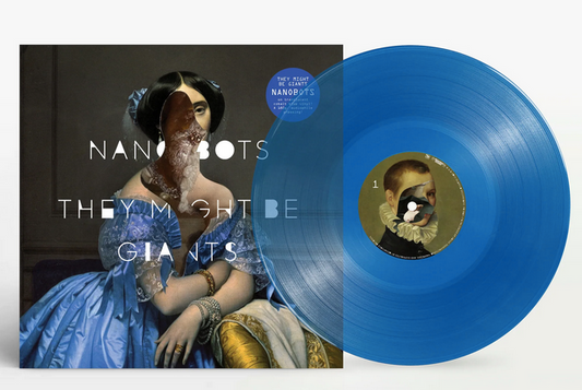 THEY MIGHT BE GIANTS "Nanobots"