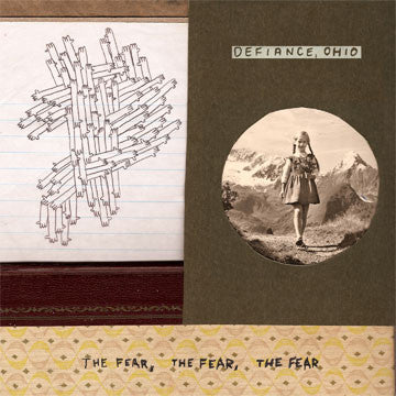 DEFIANCE, OHIO "The Fear, The Fear, The Fear" (LTD to 100)