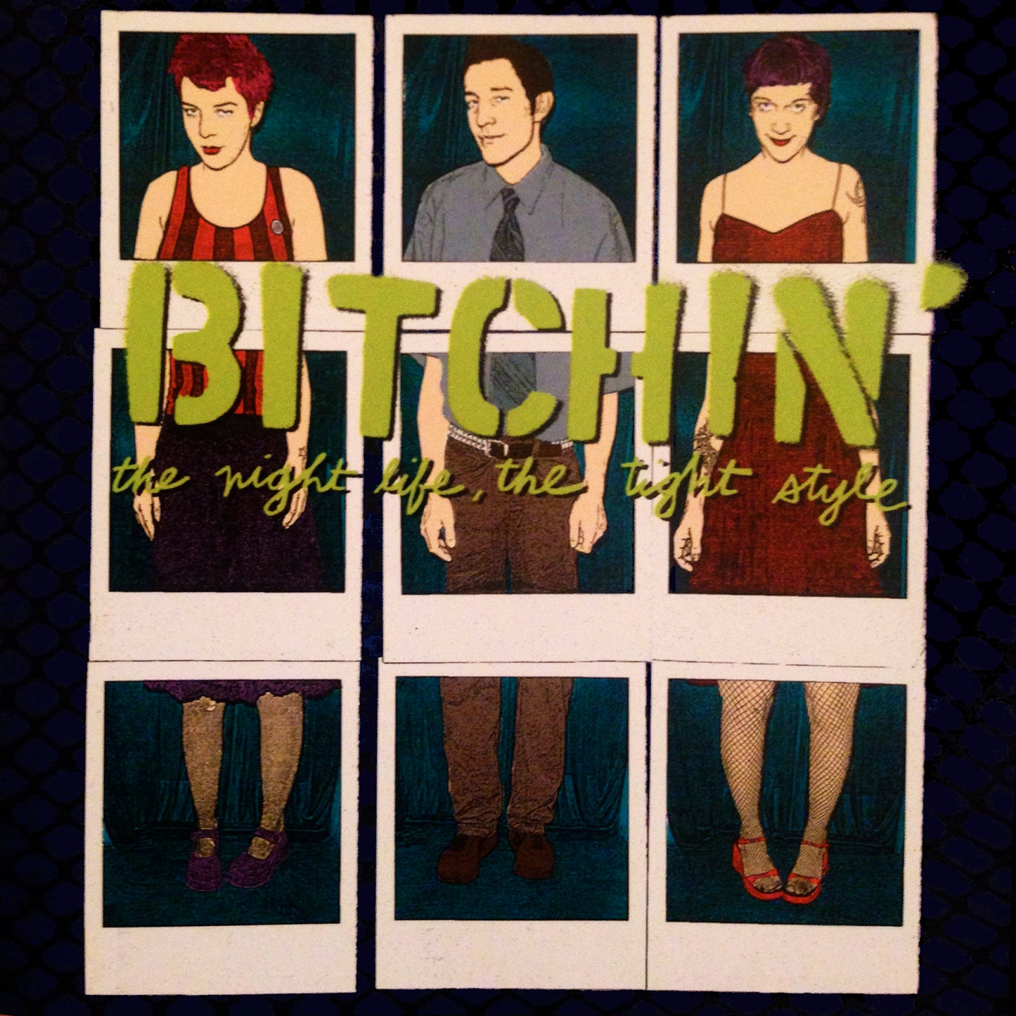 BITCHIN' "The Night Life, The Tight Style"