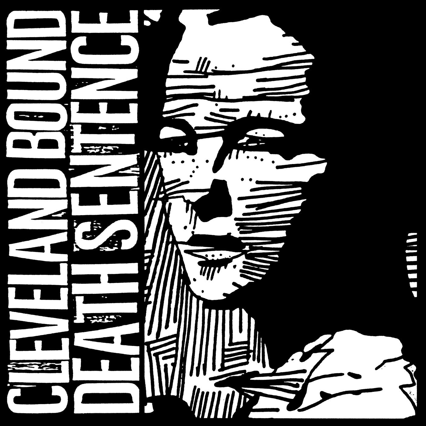 CLEVELAND BOUND DEATH SENTENCE