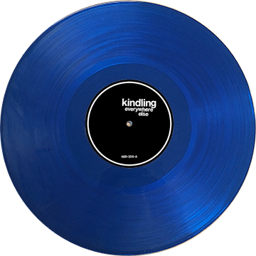KINDLING "Everywhere Else"