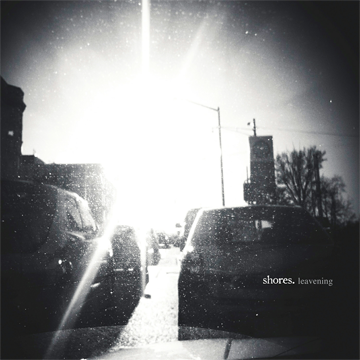 SHORES "Leavening"