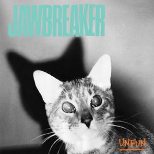 JAWBREAKER "Unfun"