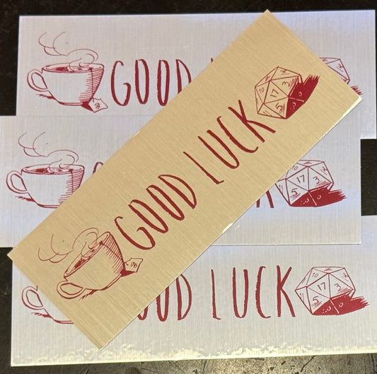 GOOD LUCK "Without Hesitation" Sticker
