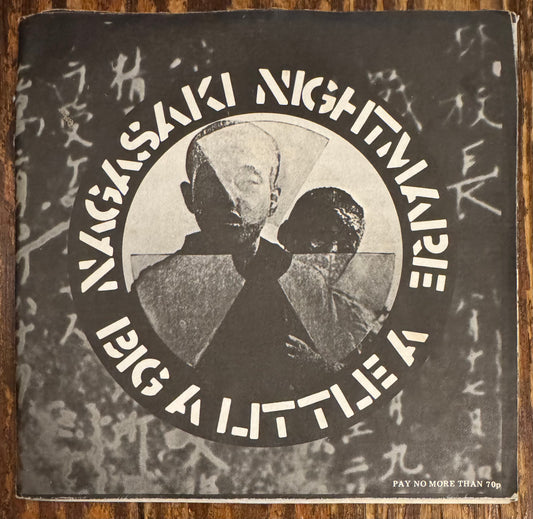 CRASS "Nagasaki Nightmare" b/w "Big A Little A"