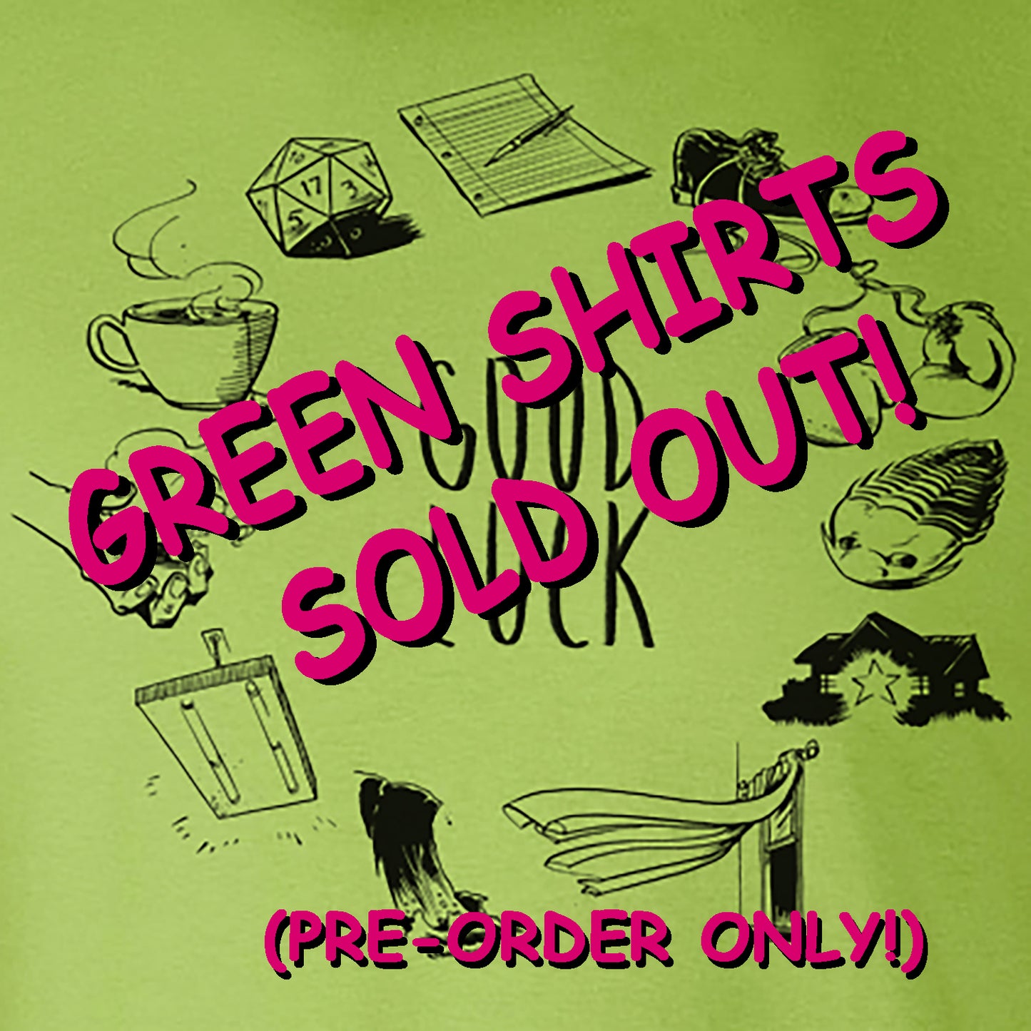 GOOD LUCK "Without Hesitation" Shirt