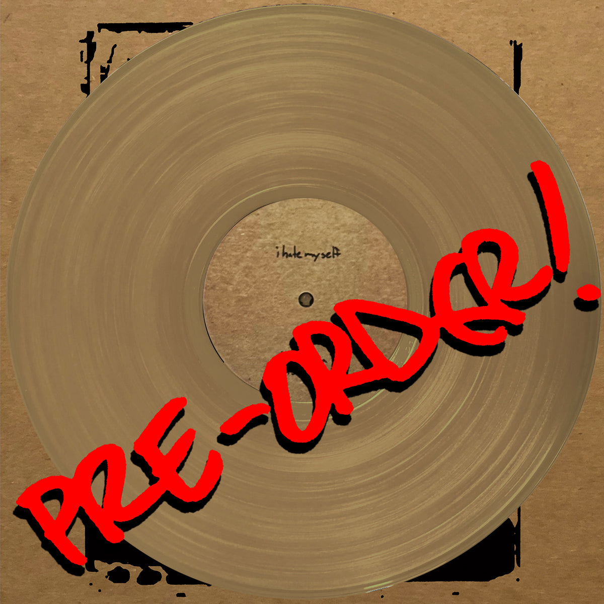I HATE MYSELF "Four Songs" 12" EP METALLIC GOLD (pre-order)