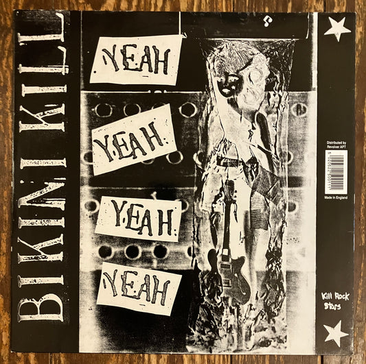 BIKINI KILL / HUGGY BEAR "Yeah Yeah Yeah Yeah / Our Troubled Youth"