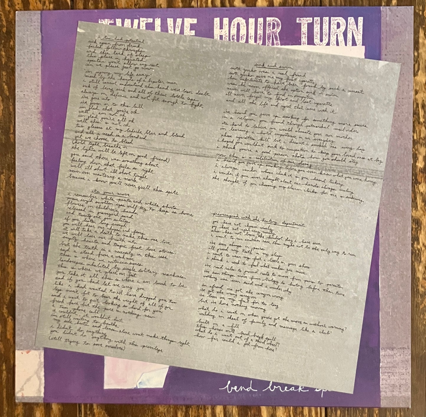 TWELVE HOUR TURN "Bend, Break, Spill"