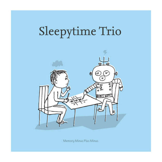 SLEEPYTIME TRIO "Memory Minus Plus Minus"