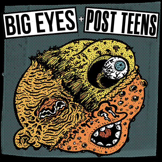 POST TEENS/BIG EYES "Split"