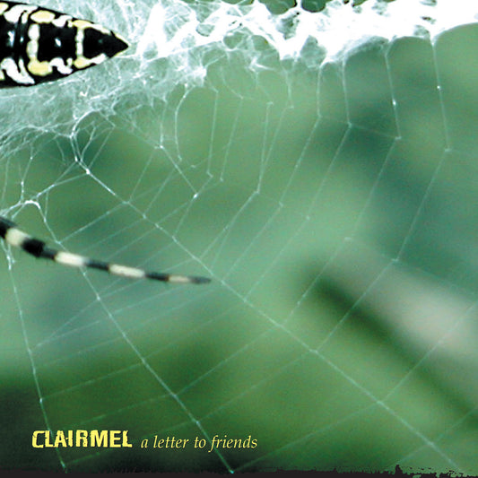 CLAIRMEL "A Letter To Friends"