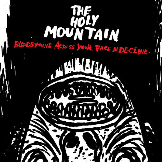 HOLY MOUNTAIN, THE "Bloodstains Across Your Face In Decline"