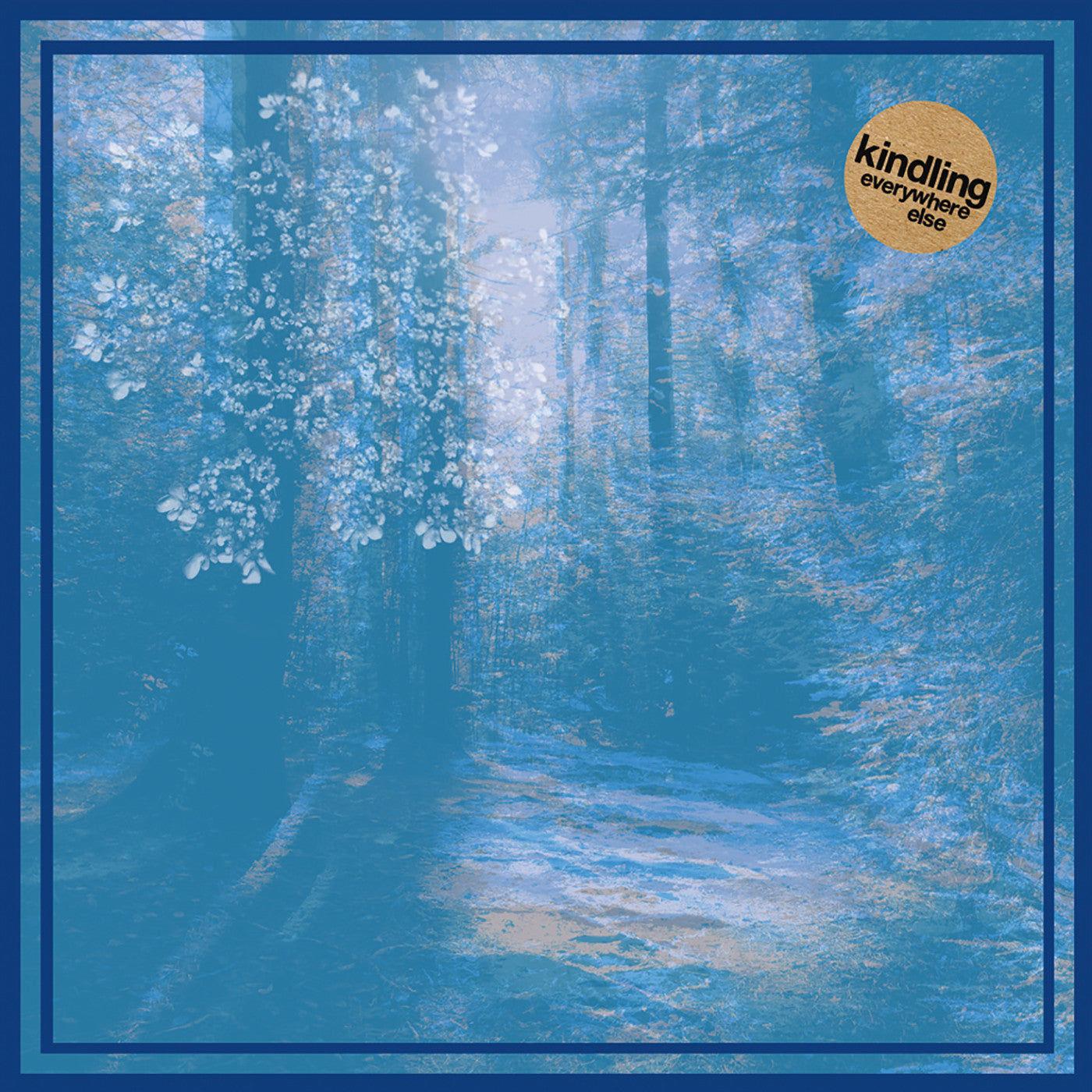 KINDLING "Everywhere Else"