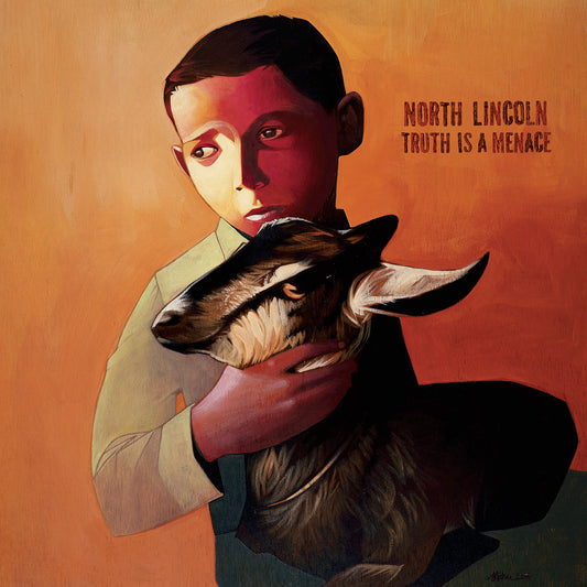 NORTH LINCOLN "Truth Is A Menace"