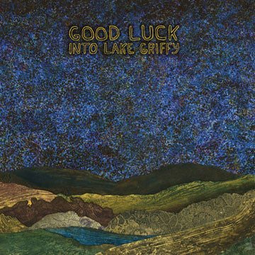 GOOD LUCK "Into Lake Griffy"